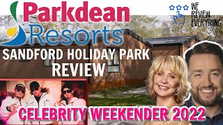 Parkdean  Sandford Holiday Park 2022 Celebrity Weekender Review  Jason Manford LuLu East 17 [upl. by Brawley]