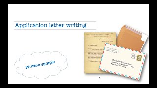 APPLICATION LETTER WRITING written sample [upl. by Ennaeilsel]