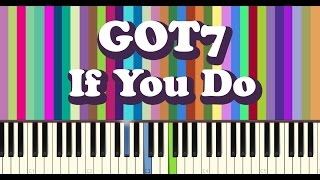 갓세븐GOT7  니가 하면If You Do piano cover [upl. by Ling313]