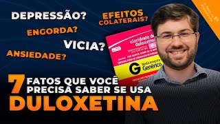 Vou tomar DULOXETINA o que preciso saber [upl. by Goff]