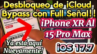 Desbloqueo de iCloud bypass con full señal iPhone XR al 15 Pro Max  En iOS 177 Ya está Aquí [upl. by Ambur]