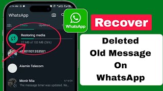 How to Recover Old Whatsapp DeletedMessages  Restore Whatsapp Chatwithout Backup 2024 [upl. by Roanna]