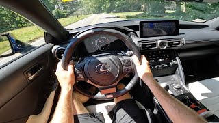 2024 Lexus IS350 F Sport POV Drive Impressions and ASMR [upl. by Burtis779]