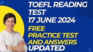 TOEFL Reading Practice Test With Answers 17 Jun 2024 [upl. by Nickie372]