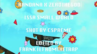 RANDANA X ZEROTHEGOD  ISSA SMALL WORLD Official Music Video [upl. by Joost]