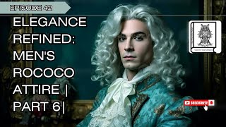 Elegance Refined Mens Rococo Attire  part 6 fashionhistory history viralvideo [upl. by Yonina]