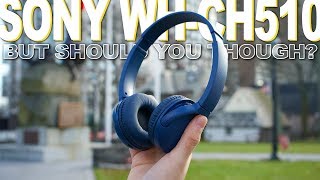 Sony WHCH510 Review  Well Theyve Got It Where It Counts [upl. by Lew]