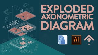 How To Create EXPLODED AXONOMETRIC Diagram  Archicad And Illustrator Tutorial [upl. by Artcele]