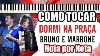 Como Tocar Dormi na Praça no Teclado Bruno e Marrone  Nota por Nota [upl. by Kate705]