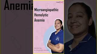 1 minute learning Microangiopathic Hemolytic Anemia  Dr Priyanka Sachdev [upl. by Schnapp]