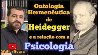 PSICOLOGIA e FENOMENOLOGIA ONTOLOGIAHERMENÊUTICA de HEIDEGGER [upl. by Learsi]