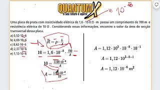 Uma placa de prata com resistividade elétrica de 16 ∙ 108 Ω m  Questões de Física  Quantum X [upl. by Hemetaf471]