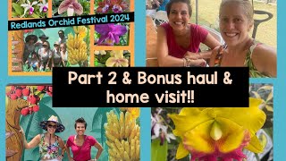 Redlands Orchid Festival Day 2 haul amp bonus home visit to mount [upl. by Ibloc49]