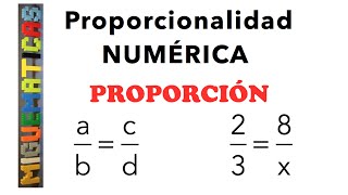 Proporcionalidad numérica PROPORCIÓN definición y ejemplos [upl. by Hoover]