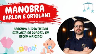 MANOBRA DE BARLOW E ORTOLANI na Enfermagem [upl. by Veats]