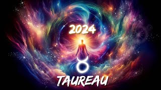 TAUREAU  GRAND TIRAGE 2024  🌈 Une magnifique évolution Vous attirez largent et les opportunités [upl. by Melmon322]