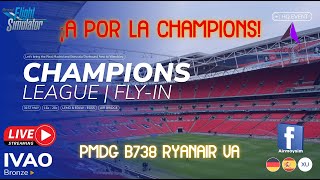 MSFS2020  A POR LA CHAMPIONS  MadridLondres PMDG B738 RYR ivao msfs2020 [upl. by Tillfourd]