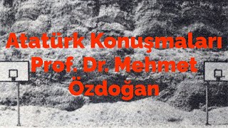 Atatürk ve Türk Arkeolojisi  Prof Dr Mehmet Özdoğan [upl. by Tolmann]