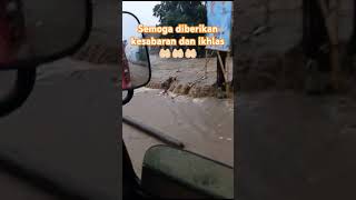 Semoga tidak ada korban🤲🏻🤲🏻🤲🏻 awaywarbex bencanaalam musibahbanjir sukabumi viralshort fyp [upl. by Yatnuahs]