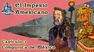 La Conquista de México y Hernán Cortés El imperio americano Ep03  Bully Magnets  Documental [upl. by Assir625]