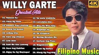 Willy Garte Songs Nonstop 2024  Best of Willy Garte  Filipino Music  Nasaan KaTibok Ng Puso [upl. by Booma]