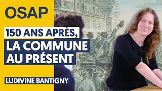 150 ANS APRÈS LA COMMUNE AU PRÉSENT  LUDIVINE BANTIGNY JULIEN THÉRY [upl. by Goebel]