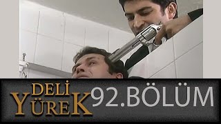 Deli Yürek 92Bölüm Tek Part İzle HD [upl. by Thirzi378]