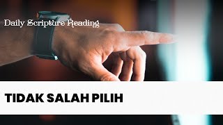 TIDAK SALAH PILIH  Daily Scripture Reading 15 November 2024 [upl. by Frendel]