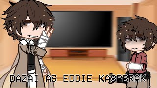 Bungo Stray Dogs react to Dazai as Eddie Kaspbrak  IT X BSD  original  wip 11 [upl. by Otilrac]