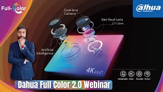 Dahua Full Color 20 Webinar 😎🌈  Everything you need to know about Full Color 20  Dahua Nordic [upl. by Nnayrb]