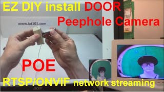 An EZ installation POE door peephole camera a RTSP ONVIF network surveillance system solution [upl. by Eintruok]