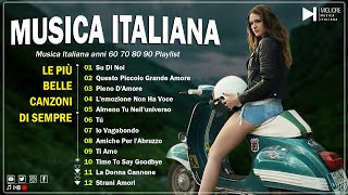 Musica Italiana anni 60 70 80 90 Playlist 💦Le più Belle Canzoni Italiane di Sempre 💦 Italian Music [upl. by Cirala]