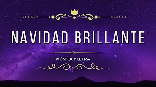 Navidad Brillante  NUEVA MÚSICA de Navidad en Español 2024 [upl. by Mariya554]