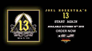 Joel Hoekstras 13  Start Again Official Audio [upl. by Htebsil]