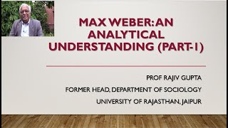 Max Weber An Analytical Understanding Part1 [upl. by Adieren931]