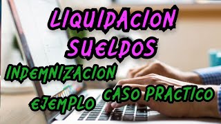 Como Liquidar SUELDOS en Argentina  INDEMNIZACIONDESPIDOEXCELMARCO LEGALEJEMPLOCASO PRACTICO [upl. by Tien]