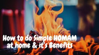 How to do simple Homam at home amp Its benefits  வீட்டில் எளிமையாக ஹோமம் செய்யும் முறை amp பலன்கள் [upl. by Uzial]