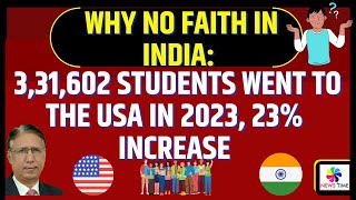 Why No Faith in India 331602 Students Went to the USA in 2023 23 Increase [upl. by Rains136]