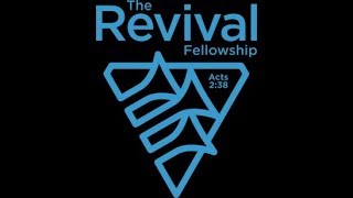 The Revival Fellowship Live Stream [upl. by Sama]