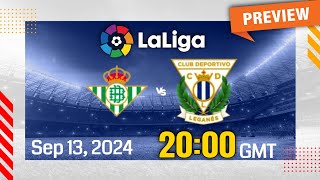 La Liga  Real Betis vs Leganes  prediction team news lineups  Preview [upl. by Latsyrc321]