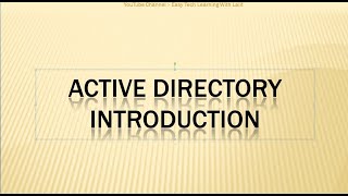 What is Active Directory and Introduction [upl. by Claiborne30]