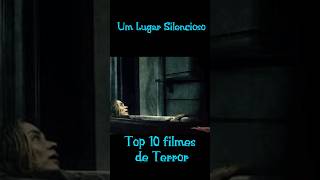 Um Lugar Silêncioso TOP 10 Filmes de Terror [upl. by Aya]