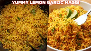 Yummy Lemon Garlic Maggi Recipe [upl. by Eric]