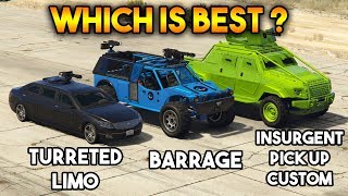 GTA 5 ONLINE  BARRAGE VS INSURGENT PICK UP CUSTOM VS TURRETED LIMO WHICH IS BEST [upl. by Lleunamme]