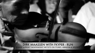 Dirk Maassen with FYKPER  Run [upl. by Finzer]