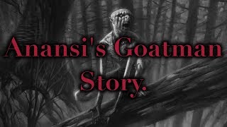 Anansis Goatman Story [upl. by Gwenore]