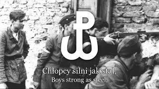 Chłopcy silni jak stal Boys strong as steel  Warsaw uprising song  Lyrics [upl. by Auqinahc]