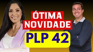 SUPER NOVIDADE NO PLP 42  A NOVA APOSENTADORIA ESPECIAL [upl. by Arobed]