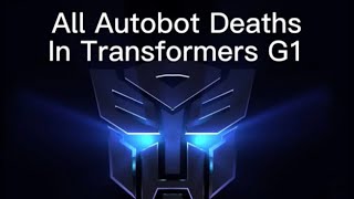 All Autobot deaths in Transformers G1 [upl. by Nnomae]