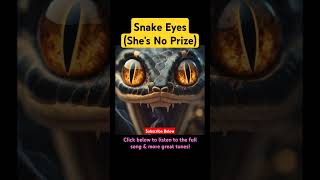 Snake Eyes Shes No Prize  BENDABLE TUNES Rock [upl. by Oiraved]